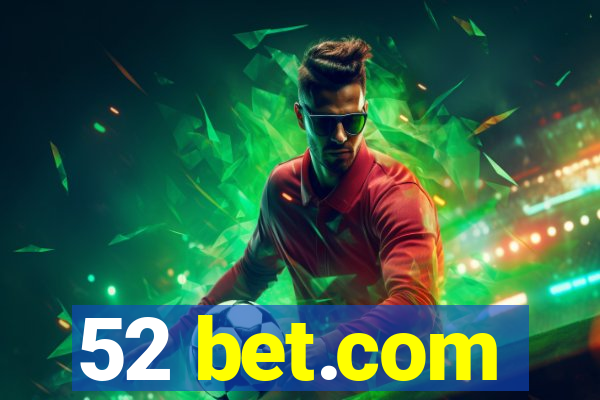 52 bet.com